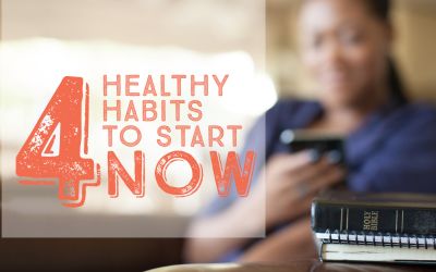 4 Healthy Habits to Start Right Now